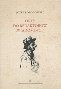 Listy do redaktorów Wiadomości Tom 9 - Łobodowski Józef - książka