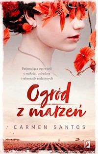 Ogród z marzeń - Carmen Santos - książka