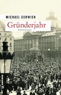 Gründerjahr - Michael Gerwien - ebook