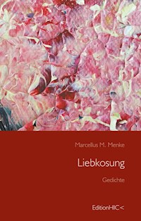 Liebkosung - Marcellus M. Menke - ebook