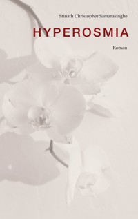 Hyperosmia - Srinath Christopher Samarasinghe - ebook