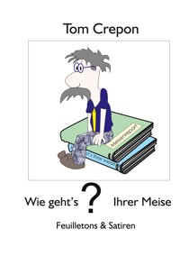 Wie gehts Ihrer Meise? - Tom Crepon - ebook