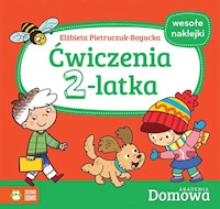 Domowa Akademia Ćwiczenia 2-latka - Pietruczuk-Bogucka Elżbieta - książka