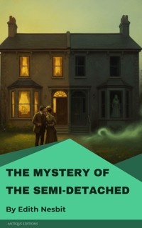 The Mystery of the Semi-Detached - Edith Nesbit - ebook