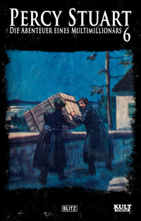 Percy Stuart - Die Abenteuer eines Multimillionärs No.06 -  - ebook