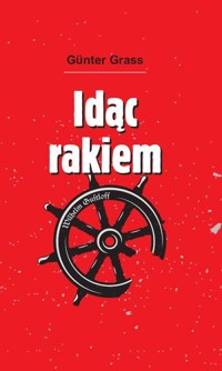 Idąc rakiem - Gunter Grass - książka