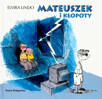 Mateuszek i kłopoty - Elvira Lindo - ebook