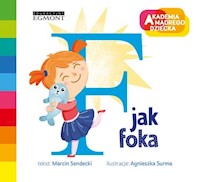 F jak foka Literkowe przedszkole AMD - Marcin Sendecki - książka