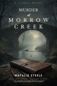 Murder at Morrow Creek - Natalie Steele - ebook