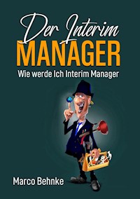 Der Interim Manager - Marco Behnke - ebook