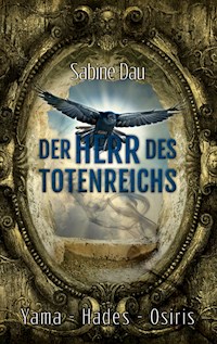 Der Herr des Totenreichs - Sabine Dau - ebook