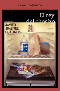 El rey del chorizo - Javier Jiménez Cuadros - ebook