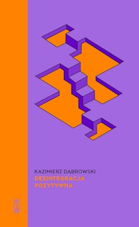 Dezintegracja pozytywna - Dąbrowski Kazimierz - ebook + książka
