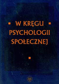 W kręgu psychologii społecznej -  - książka