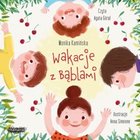 Wakacje z Bąblami - Monika Kamińska - audiobook + książka
