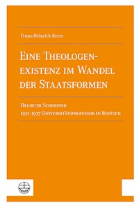 Eine Theologenexistenz im Wandel der Staatsformen - Franz-Heinrich Beyer - ebook
