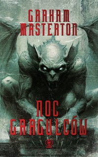 Noc gargulców - Graham Masterton,  - ebook