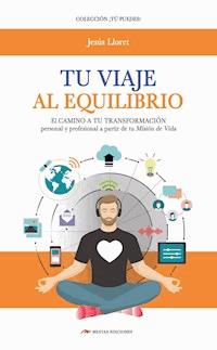 Tu viaje al equilibrio - Jesús Lloret - ebook