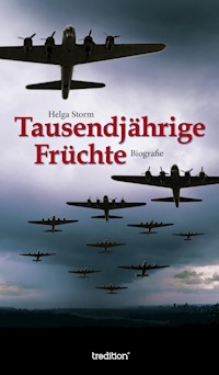 Tausendjährige Früchte - Helga Storm - ebook