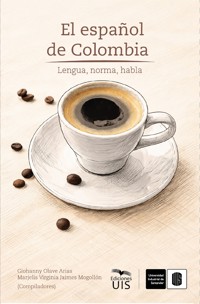 El español de Colombia - Rafael Barragán - ebook