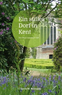 Ein stilles Dorf in Kent - Gerda M. Neumann - ebook