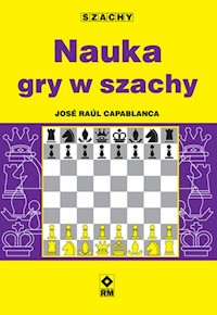 Nauka gry w szachy - Capablanca Jose Raul - książka