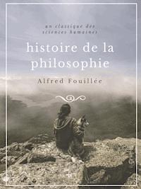 Histoire de la philosophie - Alfred Fouillée - ebook