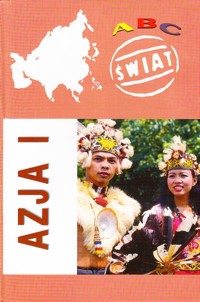 ABC Świat. Azja I - redakcja Wiesław Maik - ebook