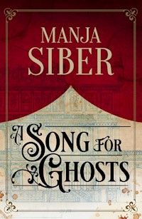 A Song for Ghosts - Manja Siber - ebook