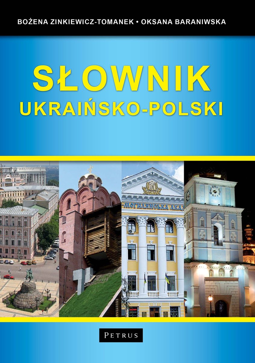 Słownik ukraińsko-polski - Bożena Zinkiewicz-Tomanek, Oksana Baraniwska - książka