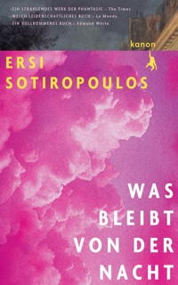 Was bleibt von der Nacht - Ersi Sotiropoulos - ebook