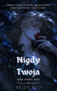 Nigdy Twoja - Aylin Red - ebook