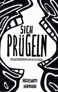 Sich Prügeln - Houssam Hamade - ebook