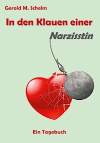 In den Klauen einer Narzisstin - Gerold M. Schelm - ebook