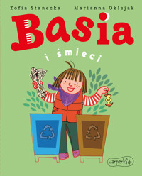 Basia i śmieci - Zofia Stanecka - ebook + audiobook + książka