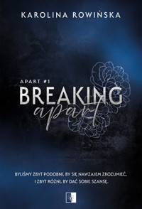Breaking Apart - Karolina Rowińska - ebook + audiobook + książka