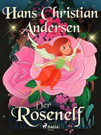 Der Rosenelf - Hans Christian Andersen - ebook