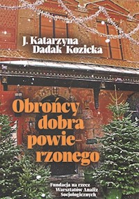 Obrońcy dobra powierzonego - Dadak Kozicka J. Katarzyna - książka