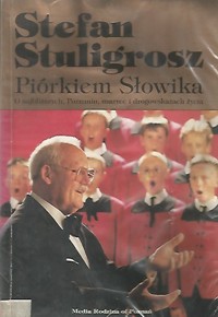 Piórkiem Słowika - Stefan Stuligrosz - ebook