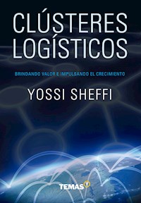 Clústeres Logísticos - Yossi Sheffi - ebook