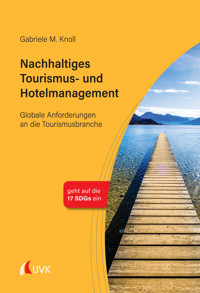 Nachhaltiges Tourismus- und Hotelmanagement - Gabriele M. Knoll - ebook