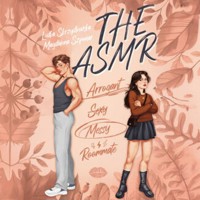 The ASMR (Arrogant-Sexy-Messy-Roommate) - Skrzydlewska Ludka - ebook + audiobook