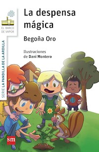 La despensa mágica - Begoña Oro Pradera - ebook