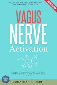 Vagus Nerve Activation: - Jonathan K. Hari - ebook