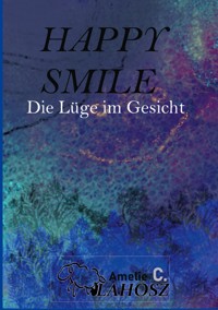 Happy Smile - Amelie C. Vlahosz - ebook