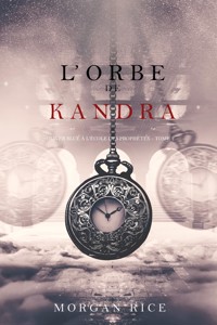 l'Orbe de Kandra (Oliver Blue à l'École des Prophètes – Tome 2) - Rice Morgan - ebook