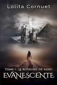 Evanescente - Tome 1 - Lolita Cornuet - ebook