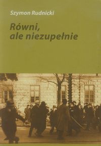 Równi, ale niezupełnie - Rudnicki Szymon - książka