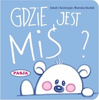 Gdzie jest Miś? - Budek Mariola - książka
