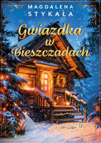 Gwiazdka w Bieszczadach - Stykała Magdalena - ebook + książka